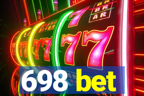 698 bet
